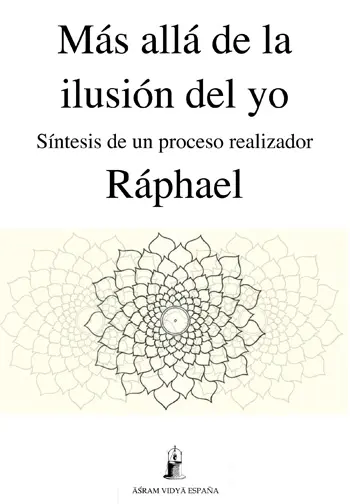 Portada del libro Más allá de la ilusión del yo de Ráphael. Ilustración de un mandala o flor de loto central con diseño concéntrico.