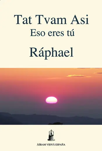 Portada del libro Tat Tvam Asi (Eso eres tú) de Ráphael. Fotografía de un atardecer con el sol rojo y naranja sobre una cadena de montañas. Símbolo del Advaita.